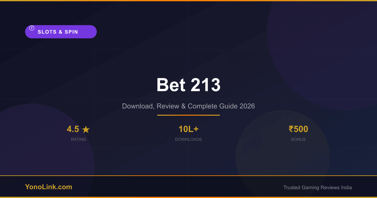 Bet 213 - Download, Review & Bonus Guide 2026