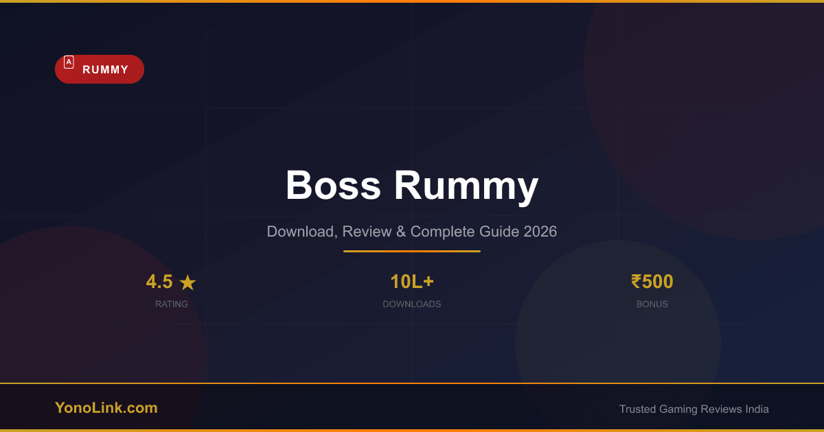 Boss Rummy - Download, Review & Bonus Guide 2026