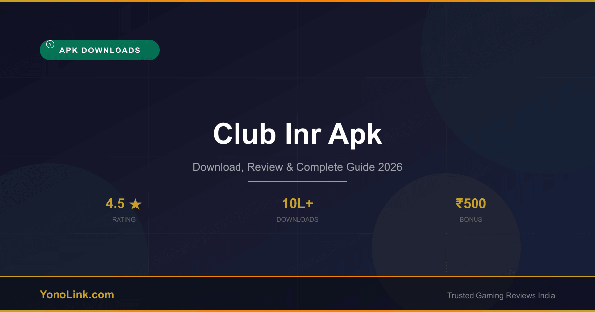 Club Inr Apk - Download, Review & Bonus Guide 2026