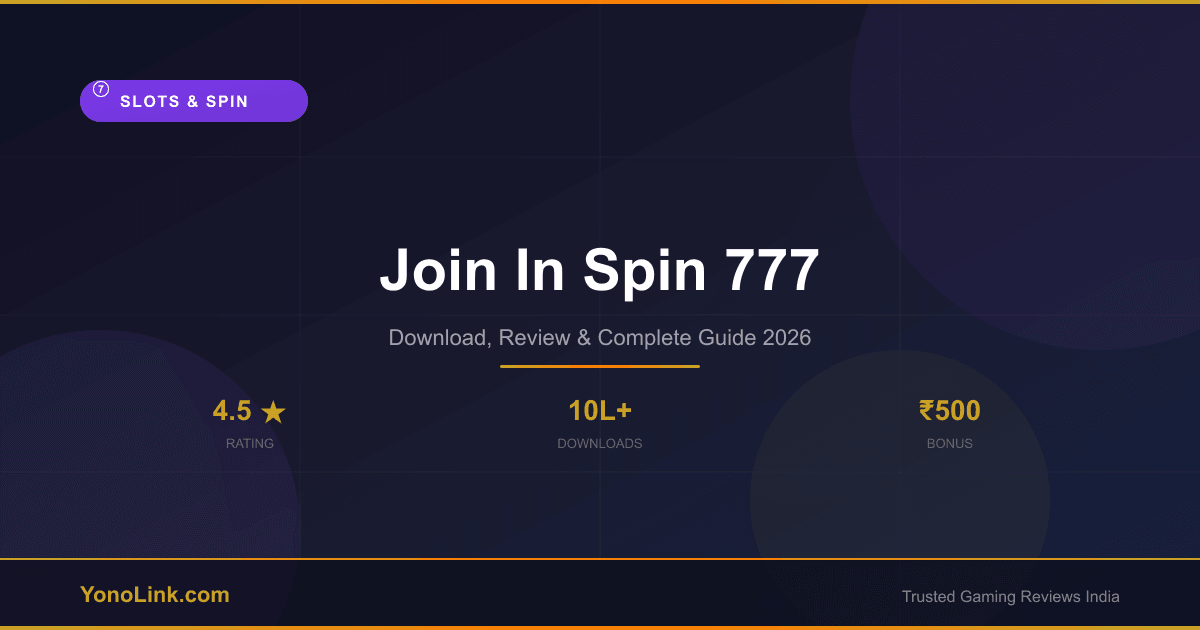Join In Spin 777 - Download, Review & Bonus Guide 2026