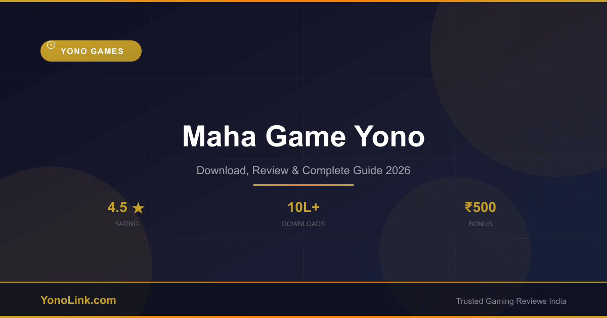 Maha Game Yono - Download, Review & Bonus Guide 2026