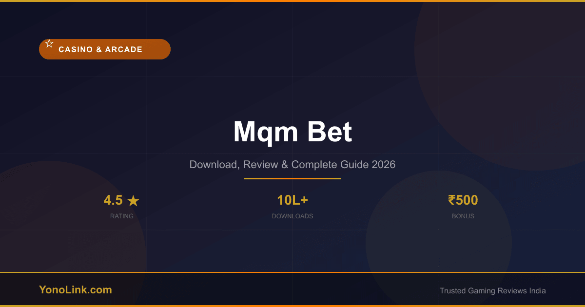 MQM bet updated informational banner with download, review, and bonus guide details.
