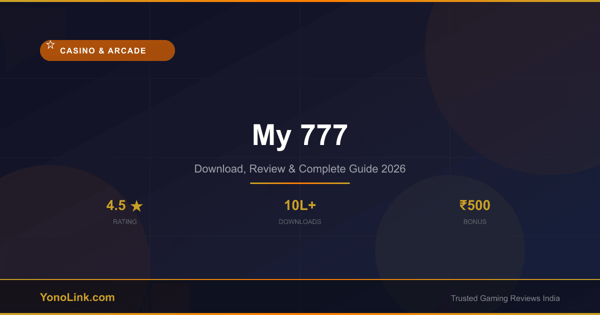 My 777 - Download, Review & Bonus Guide 2026