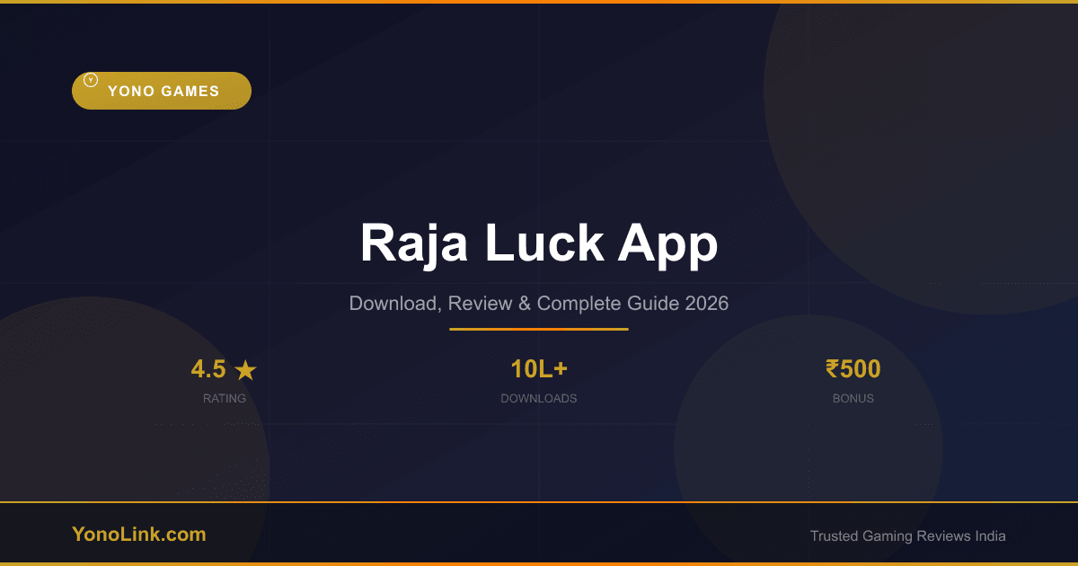 Raja Luck App - Download, Review & Bonus Guide 2026