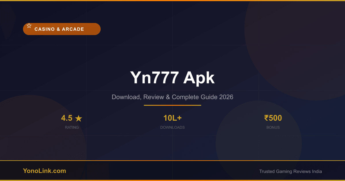 Yn777 Apk - Download, Review & Bonus Guide 2026