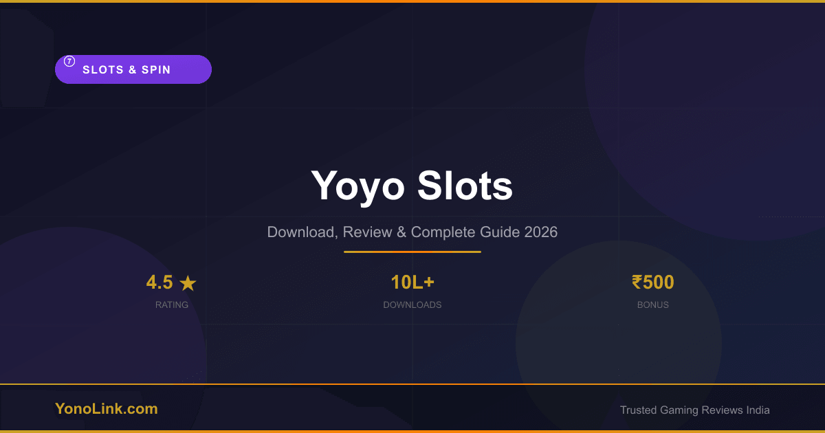 Yoyo Slots - Download, Review & Bonus Guide 2026