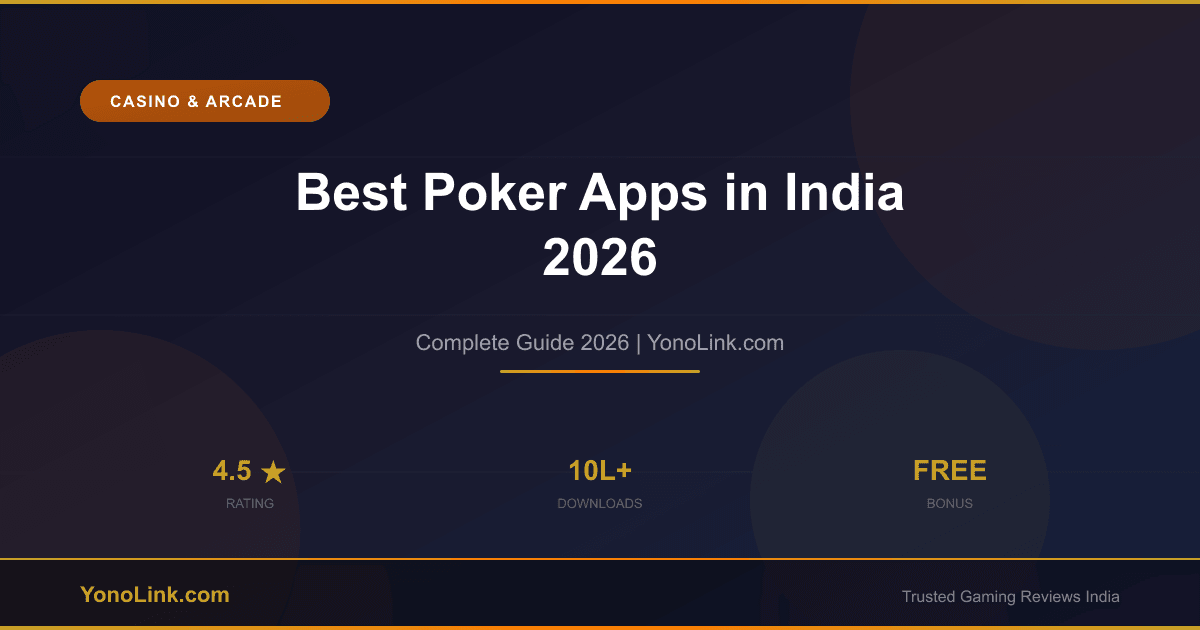 Best Poker Apps in India 2026 — Play Texas Hold'em for Real Money - YonoLink